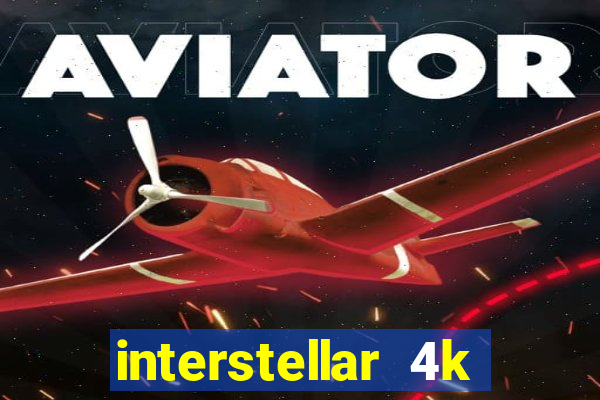 interstellar 4k free download